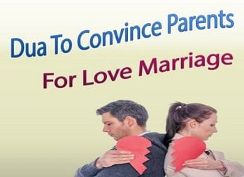 Dua To Convince Parents for Love Marriage
