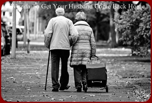 Wazifa For Husband Come Back